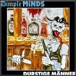 Dimple Minds - Durstige Männer