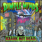Dimple Minds - Krank Not Dead - 8 Punkte