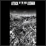 Attack Of The Mad Axemen - Grind The Enimal