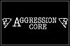 Aggression Core