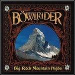 Böwlrider - Big Röck Möuntain Highs