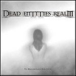 Dead Entities' Realm - To Reconciled Solitude