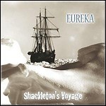 Eureka - Shackleton's Voyage