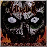 Vilefuck - What Lies Ahead Is Already Dead