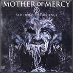 Mother Of Mercy - IV Symptoms Of Existence