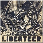 Liberteer - Better To Die On Your Feet Than Live On Your Knees