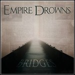 Empire Drowns - Bridges (EP)