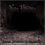 Nox Ultima - From Delirium To Katharsis