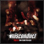 Misconduct - Blood On Our Hands