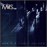 Mils - Man Is A Lonley Soldier