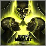 Beyond Mortality - Infected Life