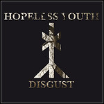 Hopeless Youth - Disgust