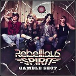 Rebellious Spirit - Gamble Shot