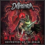 Dethlehem - Destroyers Of The Realm