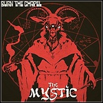 Burn The Chapel - The Mystic