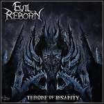 Evil Reborn - Throne Of Insanity