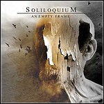 Soliloquium - An Empty Frame